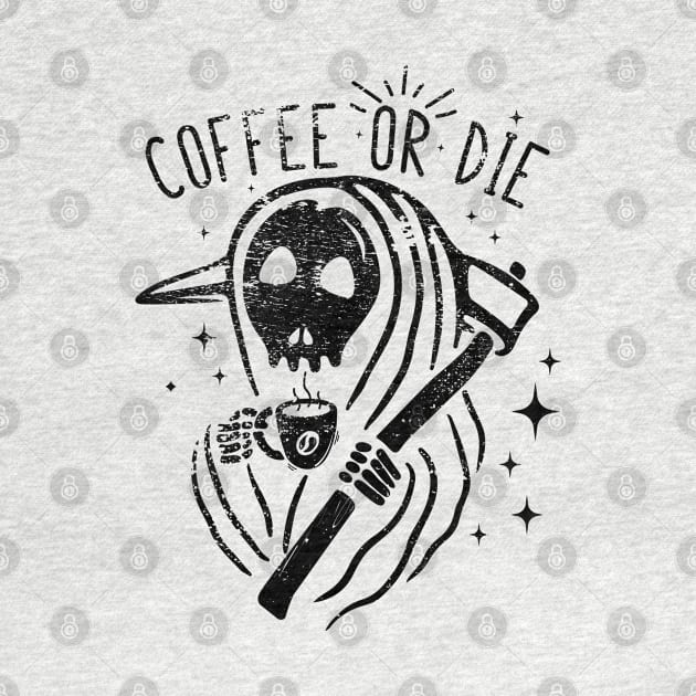 coffee or die skull hand cup of coffee by TRND 